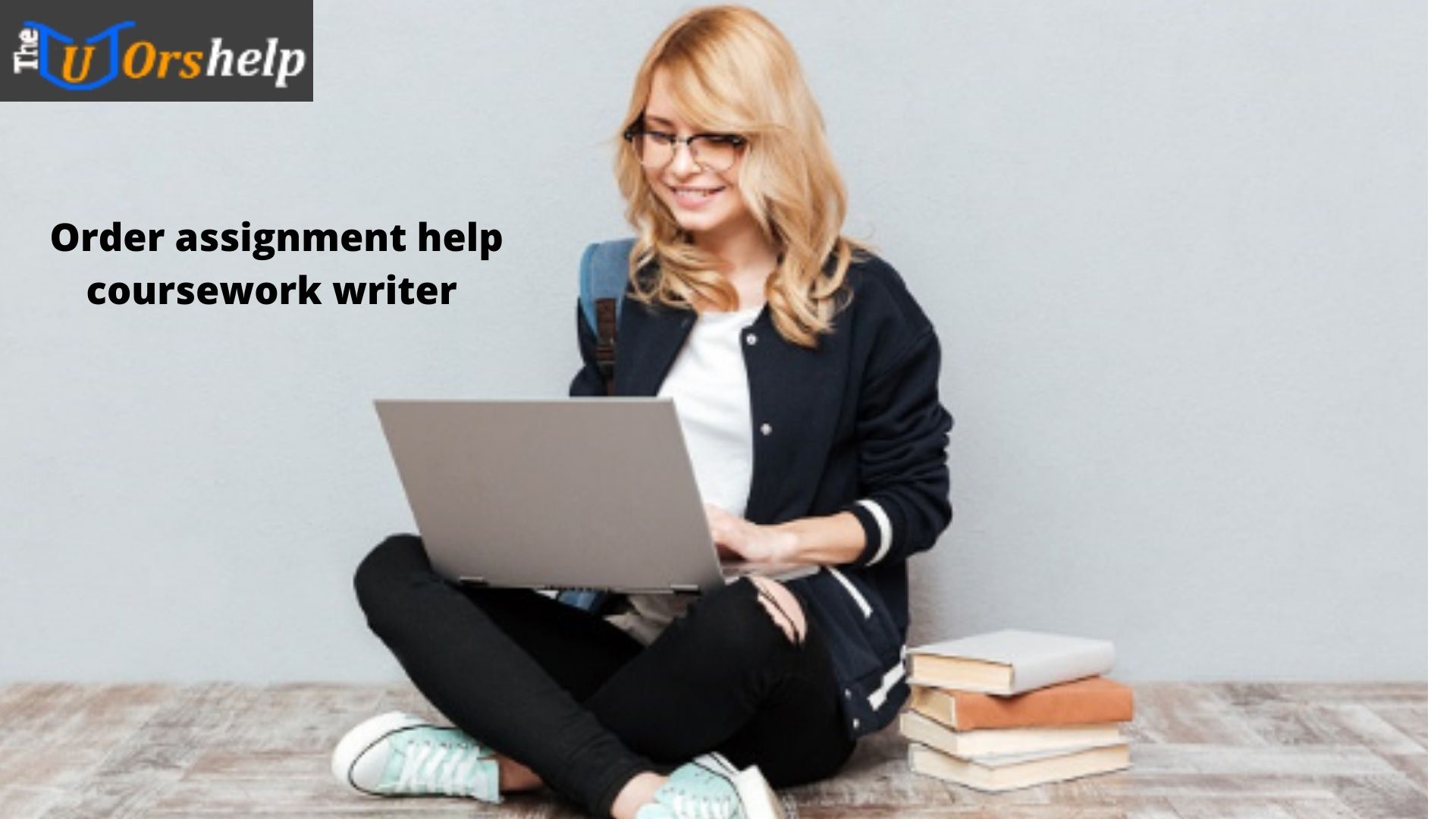 Order assignment help coursework writer - TheTutorsHelp